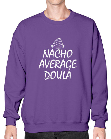 Womensnachoaveragedoulagiftforfunnydoula1654# - doubla- Sweatshirt - Crew
