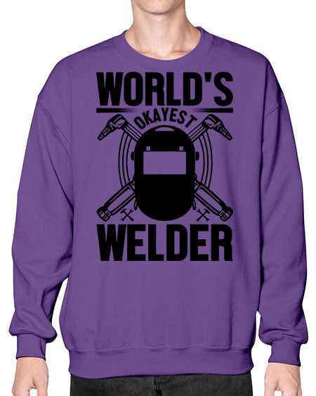 Worlds okayest Style 1666# - welder- Sweatshirt - Crew