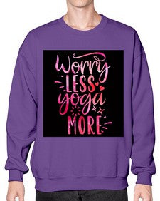 Worry Less Yoga More  609# - yoga- Sweatshirt - Crew