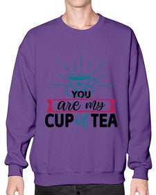 You Are My Cup Of Tea 1802# - tea- Sweatshirt - Crew