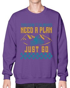 You dont always need a plan just go 82# - motorcycle- Sweatshirt - Crew