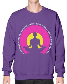Your Soul Deserves to be Relaxed 657# - yoga- Sweatshirt - Crew