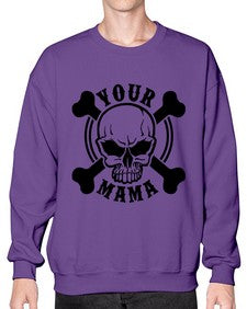 Your mama 1272# - skull and bones- Sweatshirt - Crew