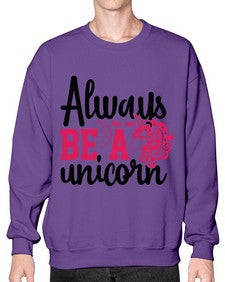 always be a unicorn 10# - unicorn- Sweatshirt - Crew