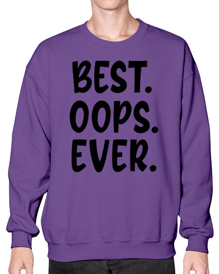 best oops ever Style 43# - baby- Sweatshirt - Crew
