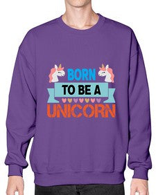 born to be a unicorn 65# - unicorn- Sweatshirt - Crew
