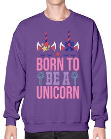 born to be a unicorn 70# - unicorn- Sweatshirt - Crew