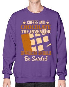 coffee and chocolatethe inventor of mocha should be sainted 99# - chocolate- Sweatshirt - Crew