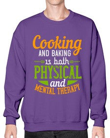cooking and baking is both physical and mental therapy 127# - cooking- Sweatshirt - Crew