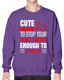 cute enough to stop your Style 689# - nurse- Sweatshirt - Crew