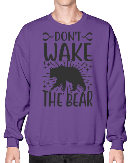 dont wake the bear 97# - bears - animals- Sweatshirt - Crew