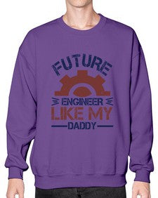future engineer like my daddy Style 165# - engineer- Sweatshirt - Crew