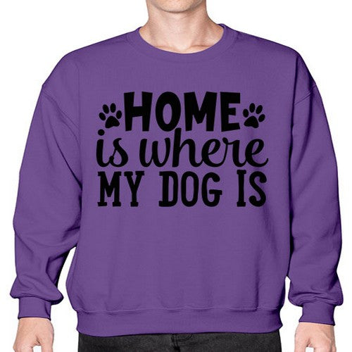 home is where my dog is Style 85# - dogs- Sweatshirt - Crew