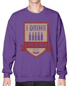i drink a lot of beer 1102# - beer- Sweatshirt - Crew
