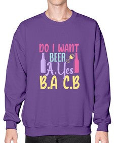 i want beer ayes ba cb 250# - beer- Sweatshirt - Crew