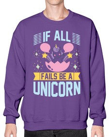 if all fails be a unicorn 221# - unicorn- Sweatshirt - Crew