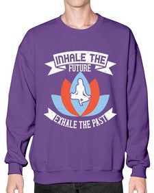 inhale the future exhale the past  336# - yoga- Sweatshirt - Crew