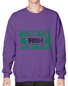instant irish just add beer 1209# - beer- Sweatshirt - Crew