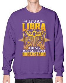 its a Libra thinggraphic 268# - libra- Sweatshirt - Crew