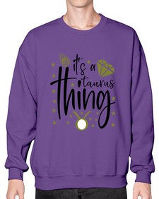 its a Taurus thing 273# - taurus- Sweatshirt - Crew