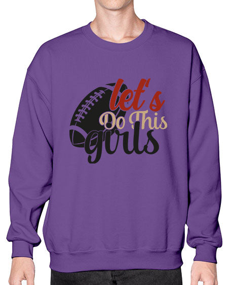 lets do this girls 2282# - softball- Sweatshirt - Crew