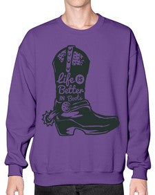 life is better in boots 730# - western- Sweatshirt - Crew