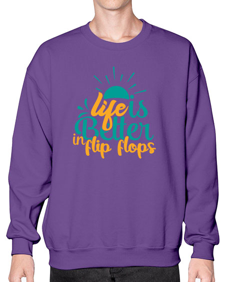 life is better in flip flops Style 90# - summer- Sweatshirt - Crew