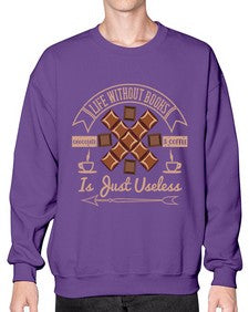 life without books chocolate coffee is just useless 318# - chocolate- Sweatshirt - Crew