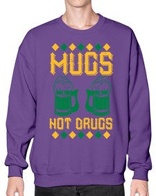 mugs not drugs 1408# - beer- Sweatshirt - Crew