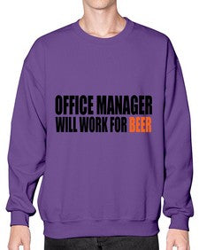 office manager will work for beer copy 1453# - beer- Sweatshirt - Crew