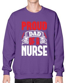 proud dad of a nurse Style 1337# - nurse- Sweatshirt - Crew