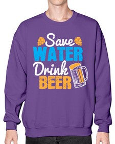 save water drink beer 1515# - beer- Sweatshirt - Crew
