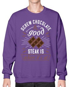 screw chocolate a good steak is where its at 384# - chocolate- Sweatshirt - Crew