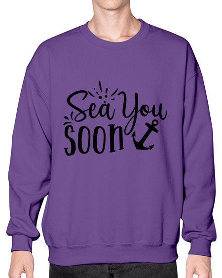 sea you soon Style 77# - summer- Sweatshirt - Crew
