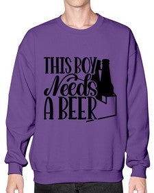 this boy needs a beer 1638# - beer- Sweatshirt - Crew