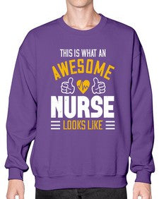 this is what an awesome Style 1548# - nurse- Sweatshirt - Crew