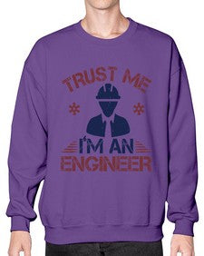 trust me Im an engineer Style 455# - engineer- Sweatshirt - Crew