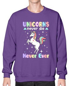 unicorns never die never ever 539# - unicorn- Sweatshirt - Crew