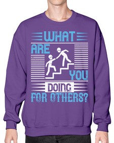 what are you doing for others Style 10# - volunteer- Sweatshirt - Crew