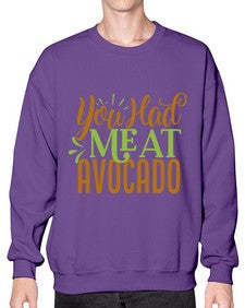 you had me at avocado 504# - Avocado- Sweatshirt - Crew