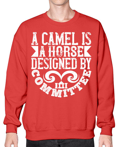 A camel is a horse designed by committee Style 1# - architect- Sweatshirt - Crew