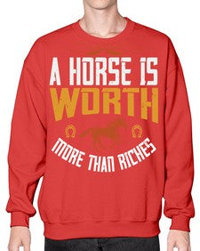 A horse is worth more than riches Style 45# - horse- Sweatshirt - Crew
