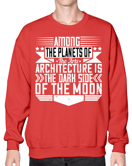 Among the planets of the arts architecture is the dark side of the moon Style 43# - architect- Sweatshirt - Crew