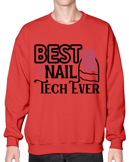 Best Nail Tech Ever 614# - nail tech- Sweatshirt - Crew