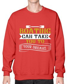 Boating can take you to your dreams 50# - boats- Sweatshirt - Crew