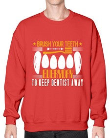 Brush your teeth everyday Style 82# - dentist- Sweatshirt - Crew
