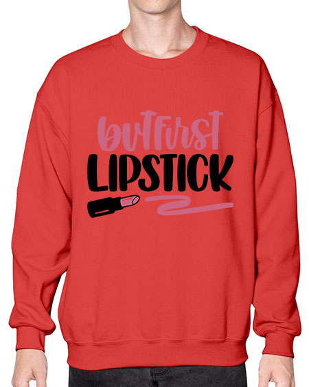But First Lipstick Style 118# -makeup Sweatshirt - Crew