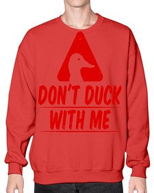 Dont duck with me Style 3# - ducks- Sweatshirt - Crew