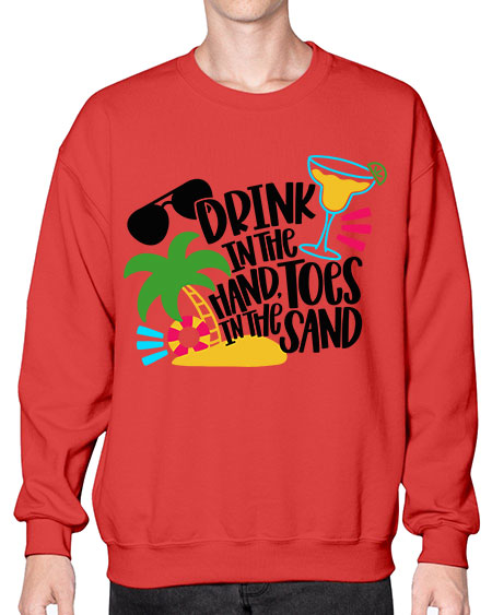 Drink In The Hand Toes In The Sand Style 48# - summer- Sweatshirt - Crew