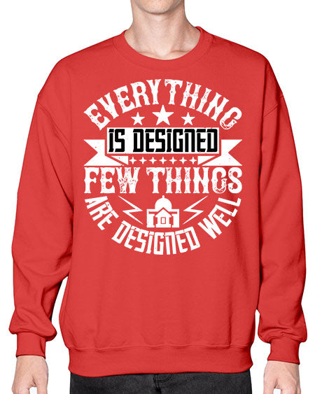 Everything is designed Few things are designed well Style 153# - architect- Sweatshirt - Crew
